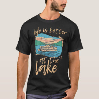Das Leben ist besser am See, lustiges Pontoon-Boot T-Shirt
