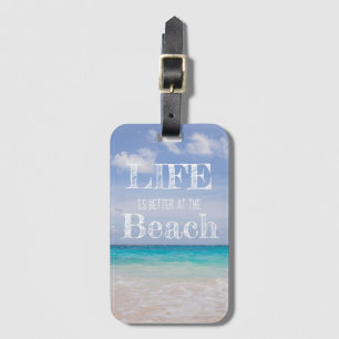 Das Leben ist besser am Strand Gepäckanhänger
