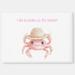 Das Leben ist besser am Strand Krebs Magnet