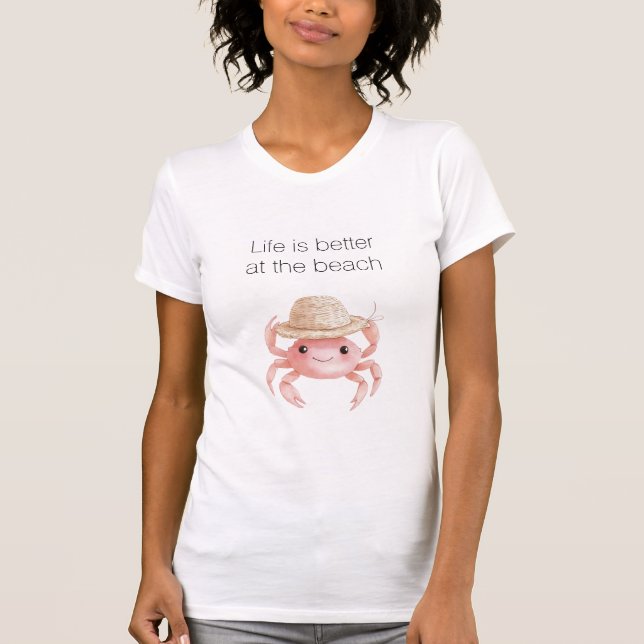 Das Leben ist besser am Strand Krebs T-Shirt (Vorderseite)