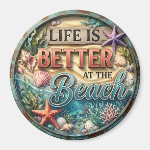 Das Leben ist besser am Strand Magnet