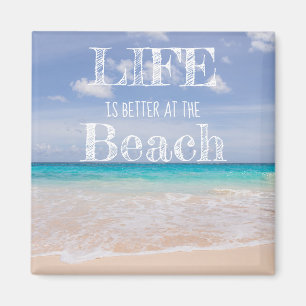 Das Leben ist besser am Strand Magnet