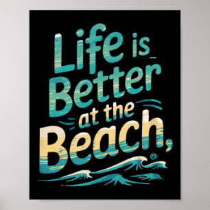 Das Leben ist besser am Strand Retro Sommerferien Poster