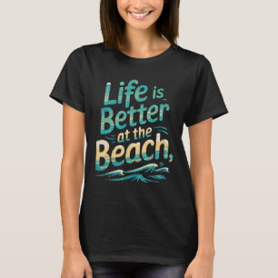 Das Leben ist besser am Strand Retro Sommerferien T-Shirt