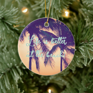 Das Leben ist besser an der Strandpalme Weihnachte Keramik Ornament
