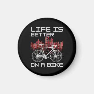 Das Leben ist besser auf dem Bike Magnet