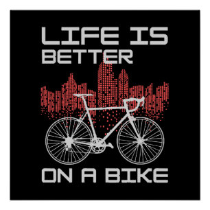 Das Leben ist besser auf dem Bike Poster
