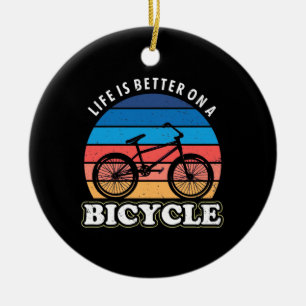 Das Leben ist besser auf dem Fahrrad Keramik Ornament