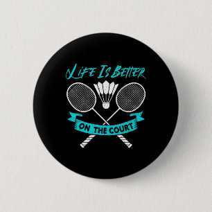 Das Leben ist besser auf dem Hof Funny Dminton Button