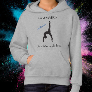 Das Leben ist besser auf dem Kopf Gymnastik Hoodie