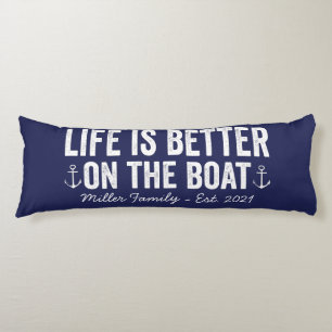 Das Leben ist besser auf dem Namen des Schiffes    Seitenschläferkissen