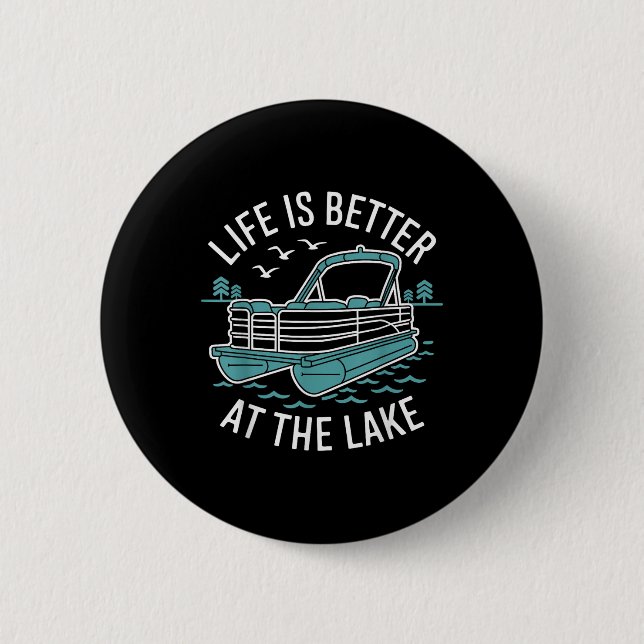 Das Leben ist besser auf dem Pontonboot am See Fam Button (Vorderseite)