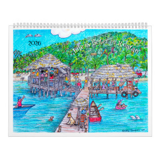 Das Leben ist besser auf dem Roatan-Kalender Kalender