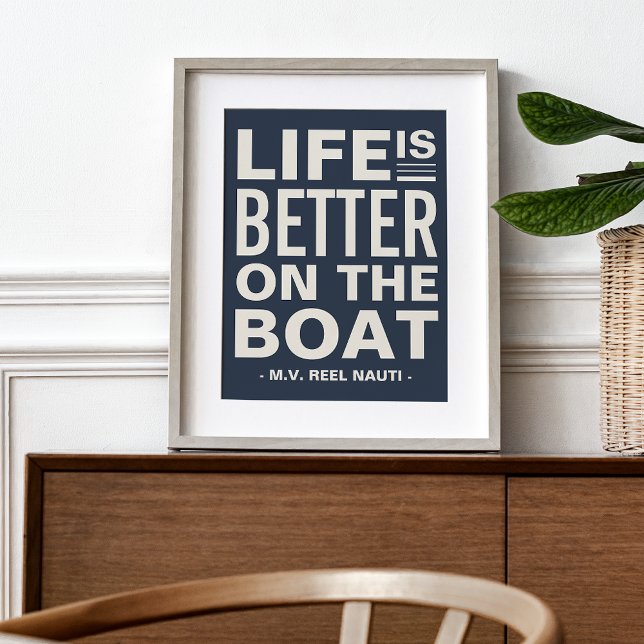 Das Leben ist besser auf dem Schiff Custom Boat Na Poster (Von Creator hochgeladen)