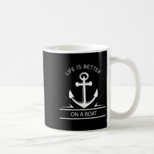 Das Leben ist besser auf einem Boot - Ankersegelan Kaffeetasse