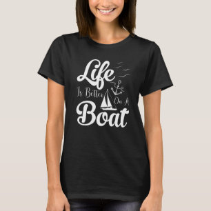 Das Leben ist besser auf einem Boot lustige Captai T-Shirt