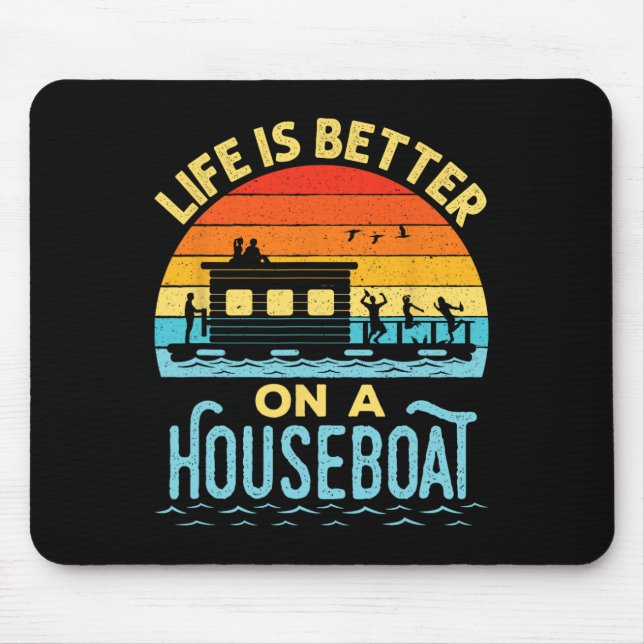 Das Leben ist besser auf einem Hausboot Hausboot S Mousepad (Vorne)