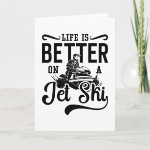 Das Leben ist besser auf einem Jet Ski Jetski Jet  Karte