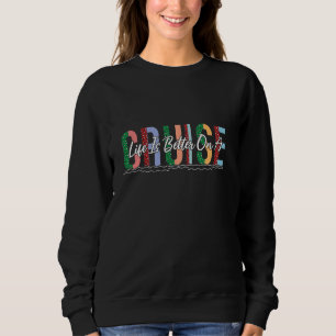 Das Leben ist besser auf einer Kreuzfahrt Leben Fa Sweatshirt