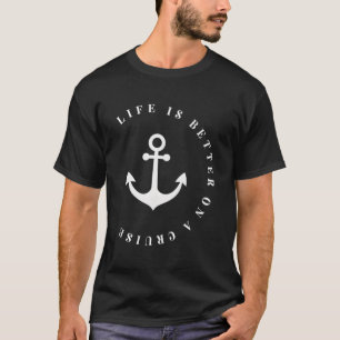 Das Leben ist besser auf einer Kreuzfahrt Männer F T-Shirt