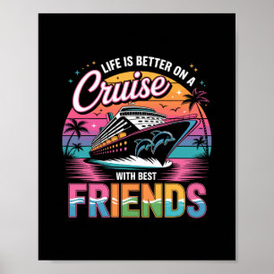 Das Leben ist besser auf einer Kreuzfahrt mit best Poster