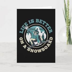 Das Leben ist besser auf Snowboard Funny Gift Karte