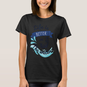 Das Leben ist besser auf Wasser Funny Fishing Spaß T-Shirt