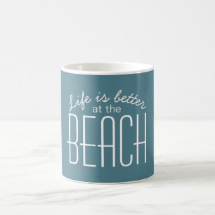 Das Leben ist besser bei Beach Quote Typografie Kaffeetasse