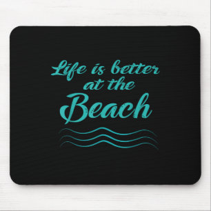 Das Leben ist besser bei Beach Summer Surfer Männe Mousepad