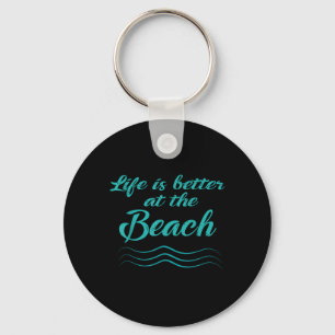 Das Leben ist besser bei Beach Summer Surfer Männe Schlüsselanhänger