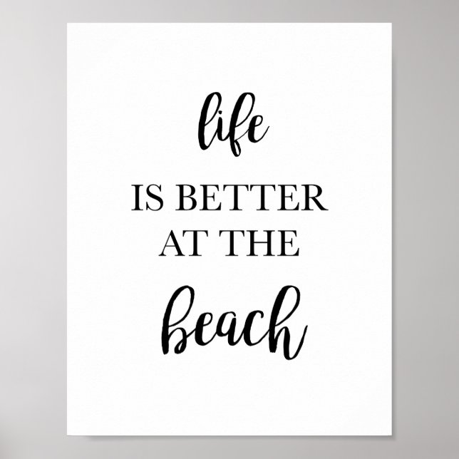 Das Leben ist besser bei Beach Wohngestaltung Art  Poster (Vorne)