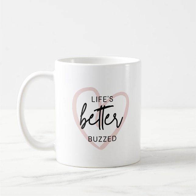 Das Leben ist besser belebt Kaffeetasse (Links)