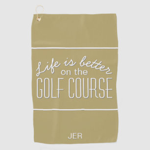 Das Leben ist besser Golf Quote Typografie Gold To Golfhandtuch