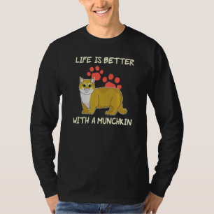 Das Leben ist besser Hausbesitzer Munchkin Chat T-Shirt