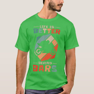 Das Leben ist besser hinter Bars Race Biker Vintag T-Shirt
