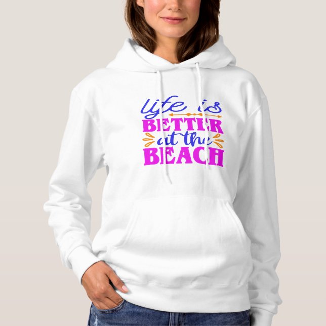 Das Leben ist besser im Beach Summer Beach Lover Hoodie (Vorderseite)