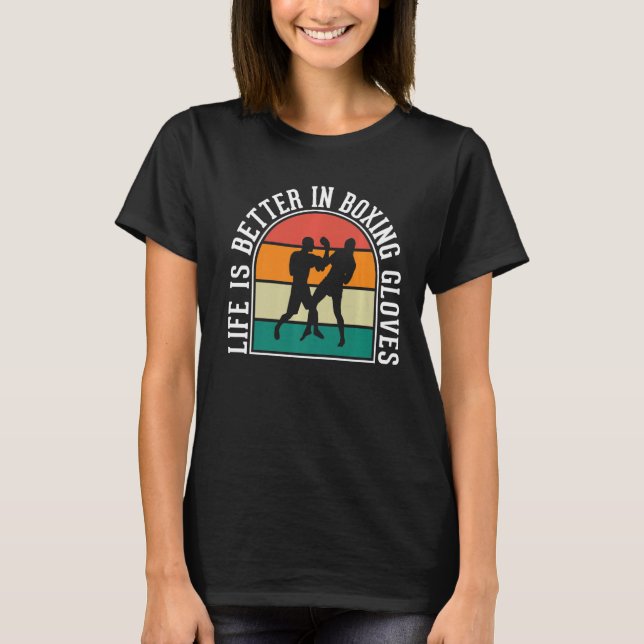 Das Leben ist besser im Boxhandschuh T-Shirt (Vorderseite)
