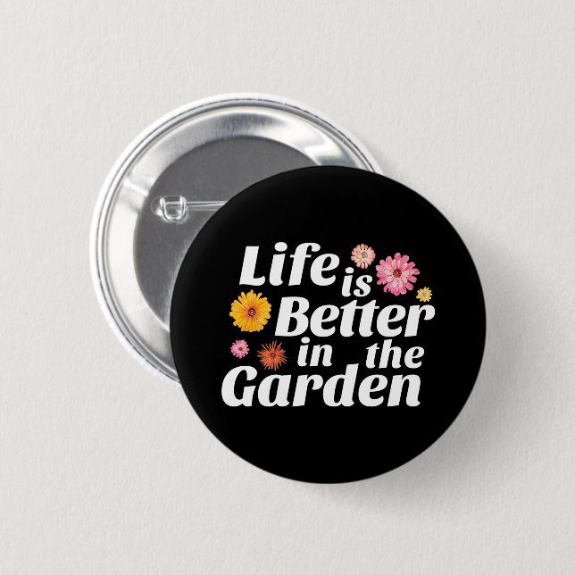 Das Leben ist besser im Garten - Zinnienblume Button (Vorne & Hinten)