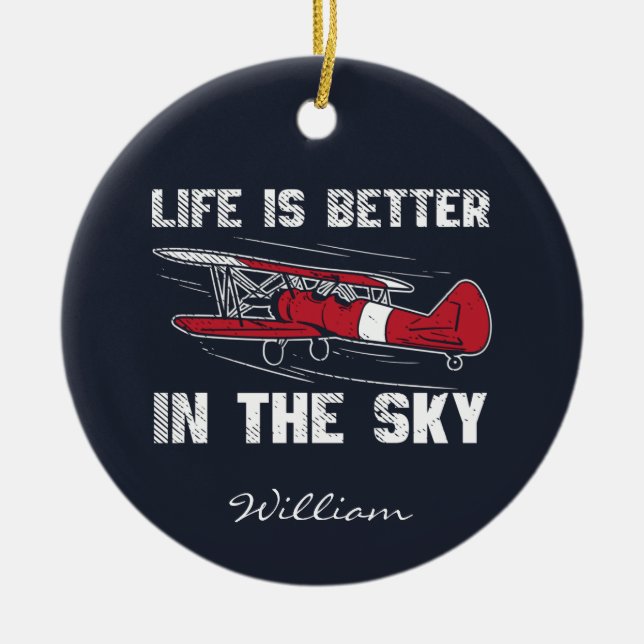 Das Leben ist besser im "Skies Pilot" Weihnachten Keramik Ornament (Vorne)