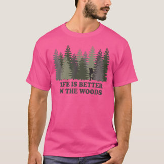 Das Leben ist besser im Wald Wanderweg Reisende T T-Shirt