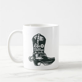 Das Leben ist besser in Boots, Cowboy Boots Kaffeetasse