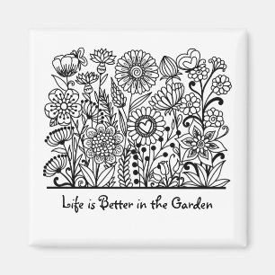 Das Leben ist besser in der Gartenblumendruckerei Magnet
