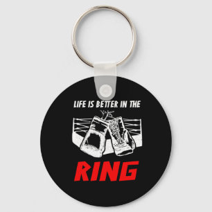 Das Leben ist besser in der Ring Boxing Bekleidung Schlüsselanhänger