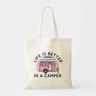 Das Leben ist besser in einem Campingplatz Tragetasche