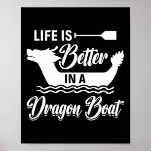 Das Leben ist besser in einem Drachenboot - Drache Poster