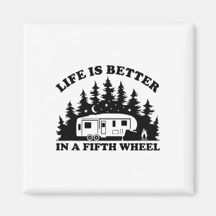 Das Leben ist besser in einem Fifth Wheel Lustiges Magnet