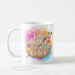 Das Leben ist besser in Farbe – Watercolor Artist Kaffeetasse