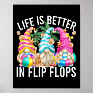 Das Leben ist besser in Flip Flops für Beach Girls Poster