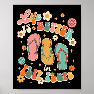 Das Leben ist besser in Flip Flops Hallo Sommer Be Poster