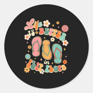 Das Leben ist besser in Flip Flops Hallo Sommer Be Runder Aufkleber